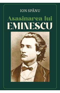 Asasinarea lui Mihai Eminescu