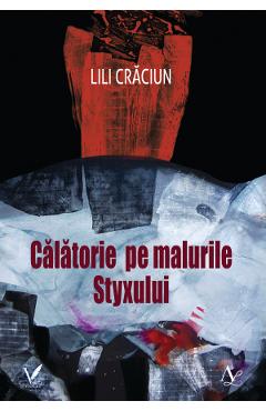 Calatorie pe malurile Styxului