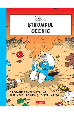 Strumful ucenic. Capcane pentru strumfi. Mai multi Romeo si o Strumfita - Pierre Culliford Peyo, Gos