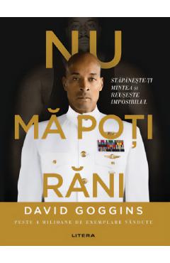 Nu ma poti rani - David Goggins