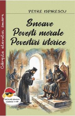 Snoave. Povesti morale. Povestiri istorice