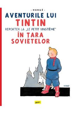 Aventurile lui Tintin Vol.1. Tintin in Tara sovietelor - Herge