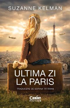 Ultima zi la Paris - Suzanne Kelman