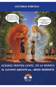 Scrieri pentru copii, de la bunica Vol.19: Cuvinte asezate... pe benzi desenate
