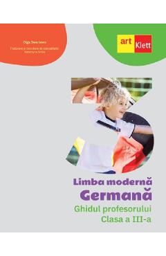 Limba germana - Clasa 3 - Ghidul profesorului - Olga Swerlowa