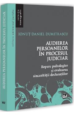 Audierea persoanelor in procesul judiciar - Ionut-Daniel Dumitrascu