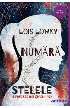 Numara stelele. O poveste din Copenhaga - Lois Lowry