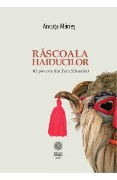 Rascoala haiducilor (O poveste din Tara Silvaniei)