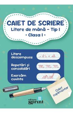 Caiet de scriere: Litere de mana Tip 1 - Clasa 1 - Iuliana Porojan Butoi