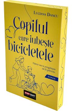 Copilul care iubeste bicicletele - Luciana Dancu