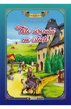 Fata saracului cea isteata. Carte de colorat cu povesti scrisa cu litere mari de tipar