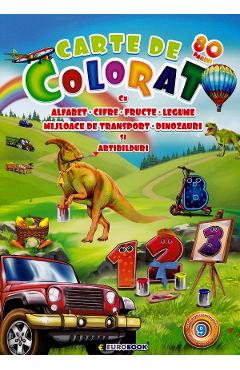 Carte de colorat 80 pagini: Alfabet, cifre, fructe, legume, mijloace de transport, dinozauri si abtibilduri