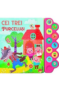 Cei trei purcelusi. 10 sunete