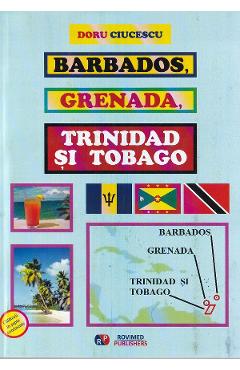 Barbados, Grenada, Trinidad si Tobago