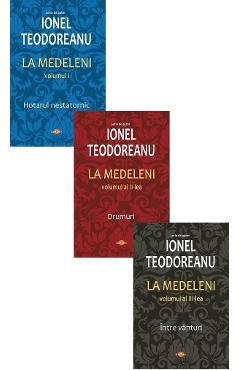 Pachet 3 volume: La Medeleni Vol.1 + Vol.2 + Vol.3 - Ionel Teodoreanu