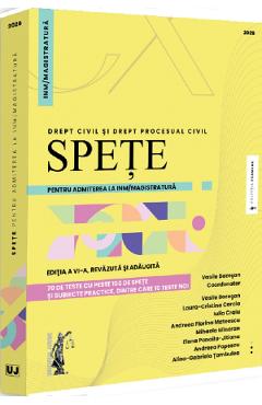 Spete pentru admiterea la INM/Magistratura. Drept civil si drept procesual civil Ed.6 - Vasile Bozesan, Laura-Cristina Carcia, Iulia Craiu, Andreea Florina Mateescu