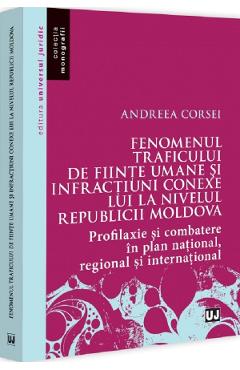 Fenomenul traficului de fiinte umane si infractiuni conexe lui la nivelul Republicii Moldova