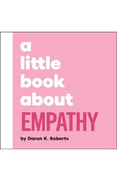 Little Book About Empathy - Daron K. Roberts - Imagine 1