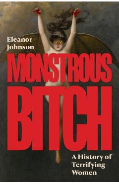 Monstrous Bitch - Eleanor Johnson - Imagine 1