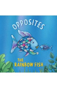 Rainbow Fish: Opposites - Marcus Pfister - Imagine 1