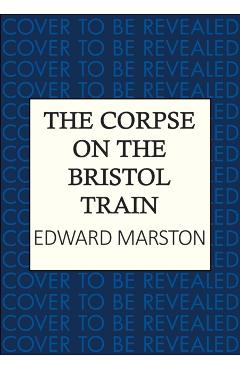 Corpse on the Bristol Train - Edward Marston - Imagine 1
