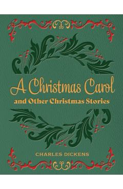 Christmas Carol and Other Christmas Stories - Charles Dickens