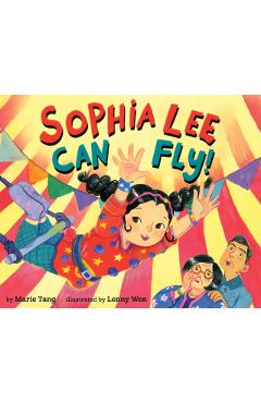 Sophia Lee Can Fly! - Marie Tang