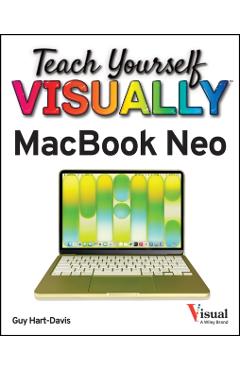 Teach Yourself VISUALLY MacBook Neo - Guy Hart-davis