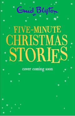 Five-Minute Christmas Stories - Enid Blyton