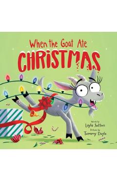 When the Goat Ate Christmas - Layla Sutton