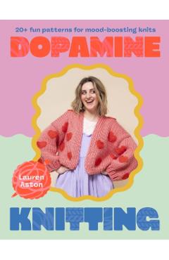 Dopamine Knitting - Lauren Aston
