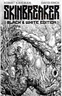 Skinbreaker Black & White Deluxe Edition - Robert Kirkman