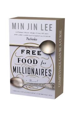 Free Food for Millionaires - Min Jin Lee
