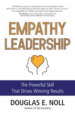 Empathy Leadership - Douglas E. Noll