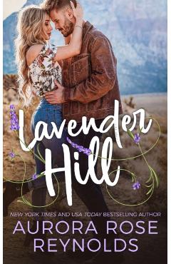 Lavender Hill - Aurora Rose Reynolds