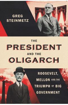 President and the Oligarch - Greg Steinmetz