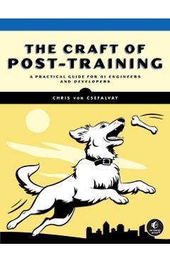 Craft of Post-Training - Chris Von Csefalvay