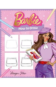 Barbie: How To Draw - Megan Hess - Imagine 1