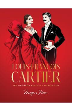 Louis-Francois Cartier - Megan Hess