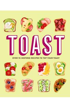 Toast - Ryland Peters & (ryland Peters & Small) Small
