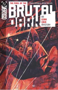 Peril of the Brutal Dark: An Ezra Cain Mystery - Chris|phillips Condon