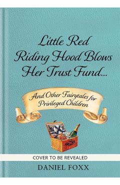 Fairytales for Privileged Children - Daniel Foxx - Imagine 1