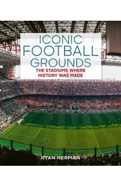 Iconic Football Grounds - Ryan Herman