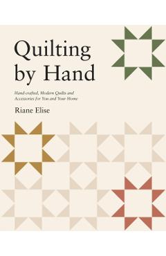 Quilting by Hand - Riane Elise - Imagine 1