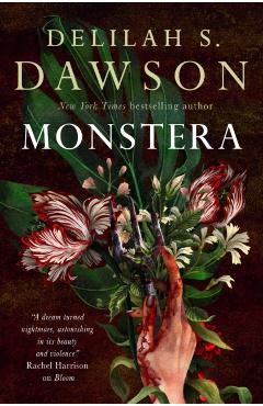 Monstera - Delilah S. Dawson