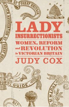 Lady Insurrectionists - Judy Cox