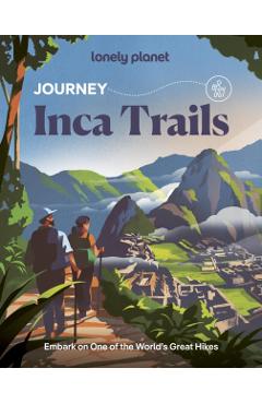 Lonely Planet Journey Inca Trail - Mark|johanson Lonely Planet|eveleigh