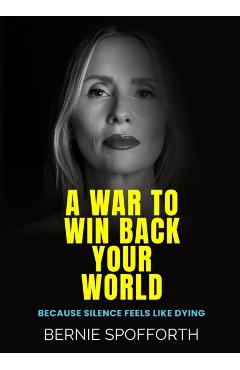 War To Win Back Your World - Bernie Spofforth