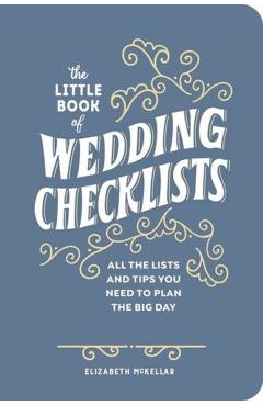 Little Book of Wedding Checklists (Deluxe Edition) - Elizabeth Mckellar