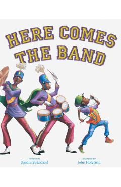 Here Comes the Band - Shadra Strickland